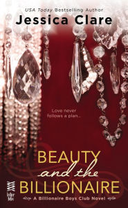 Title: Beauty and the Billionaire (Billionaire Boys Club Series #2), Author: Jessica Clare