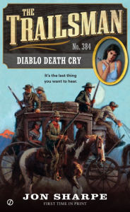 Title: Diablo Death Cry (Trailsman Series #384), Author: Jon Sharpe