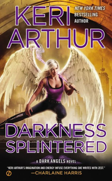 Darkness Splintered (Dark Angels Series #6)