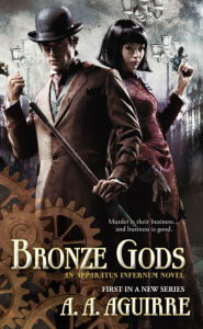 Title: Bronze Gods, Author: A. A. Aguirre