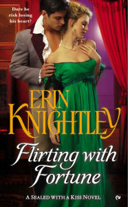 Title: Flirting With Fortune: A Sealed With a Kiss Novel, Author: Erin Knightley