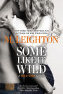 Some Like It Wild (Wild Ones Series #2)