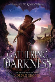 Title: Gathering Darkness (Falling Kingdoms Series #3), Author: Morgan Rhodes