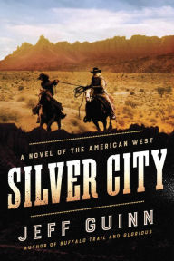 Title: Silver City (Cash McLendon Series #3), Author: Jeff Guinn