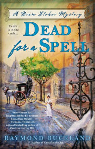 Title: Dead for a Spell, Author: Raymond Buckland