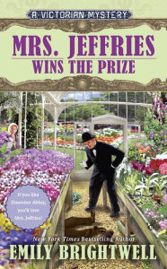 Title: Mrs. Jeffries Wins the Prize (Mrs. Jeffries Series #34), Author: Emily Brightwell
