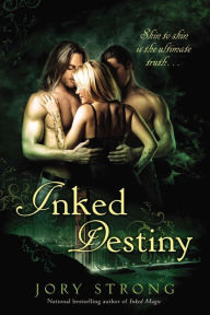 Title: Inked Destiny (Inked Magic Series #2), Author: Jory Strong