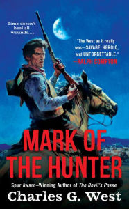 Title: Mark of the Hunter, Author: Charles G. West