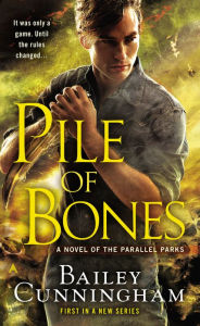 Title: Pile of Bones, Author: Bailey Cunningham