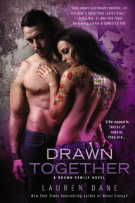 Title: Drawn Together (Brown Family Series #6), Author: Lauren Dane