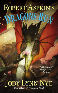 Title: Robert Asprin's Dragons Run (Griffen McCandles Series #4), Author: Robert Asprin