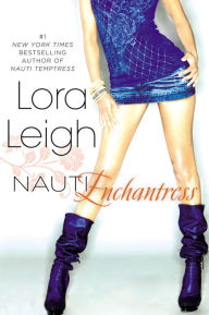 Title: Nauti Enchantress (Nauti Girls Series #2), Author: Lora Leigh