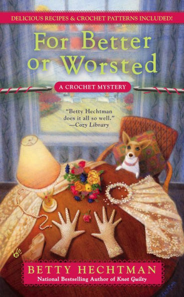 For Better or Worsted (Crochet Mystery Series #8)