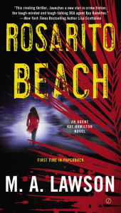 Title: Rosarito Beach (Kay Hamilton Series #1), Author: M. A. Lawson