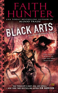 Title: Black Arts (Jane Yellowrock Series #7), Author: Faith Hunter