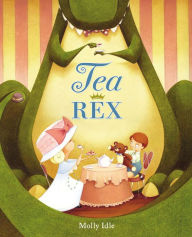 Title: Tea Rex, Author: Molly Idle