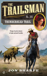 Title: Thunderhead Trail (Trailsman Series #385), Author: Jon Sharpe