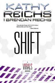 Title: Shift: A Virals Adventure, Author: Kathy Reichs