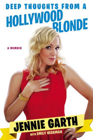 Title: Deep Thoughts From a Hollywood Blonde, Author: Jennie Garth