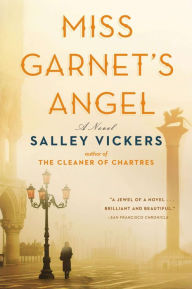 Title: Miss Garnet's Angel: A Novel, Author: Salley Vickers