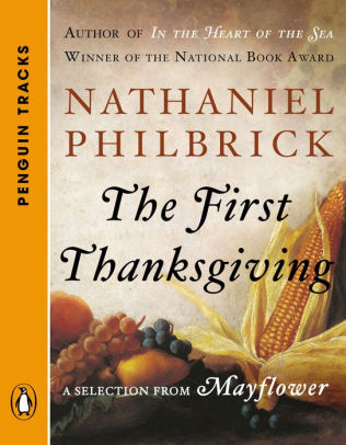 The First Thanksgiving A Selection From Mayflower