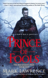 Title: Prince of Fools (Red Queen's War, Book 1), Author: Mark Lawrence