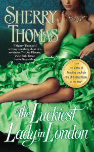 Title: The Luckiest Lady in London, Author: Sherry Thomas