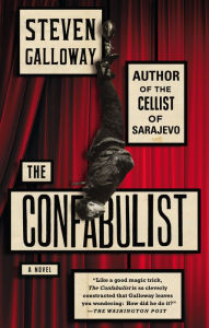 Title: The Confabulist, Author: Steven Galloway