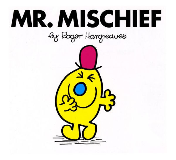 Mr. Mischief (Mr. Men and Little Miss Series)