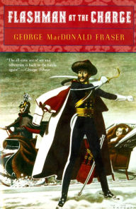 Title: Flashman at the Charge, Author: George MacDonald Fraser