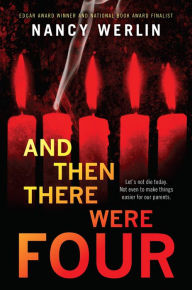 Title: And Then There Were Four, Author: Nancy Werlin