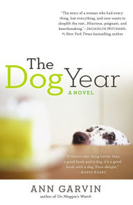 Title: The Dog Year, Author: Ann Wertz Garvin