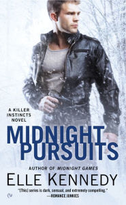 Title: Midnight Pursuits (Killer Instincts Series #4), Author: Elle Kennedy