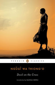 Title: Devil on the Cross, Author: Ngugi wa Thiong'o