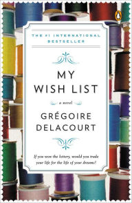 Title: My Wish List, Author: Gregoire Delacourt