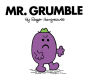 Mr. Grumble (Mr. Men and Little Miss Series)