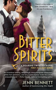 Title: Bitter Spirits (Roaring Twenties Series #1), Author: Jenn Bennett
