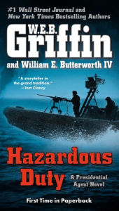 Title: Hazardous Duty (Presidential Agent Series #8), Author: W. E. B. Griffin