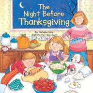 Title: The Night Before Thanksgiving, Author: Natasha Wing