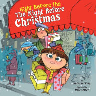 Title: The Night Before the Night Before Christmas, Author: Natasha Wing