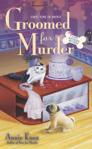 Title: Groomed For Murder, Author: Annie Knox