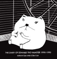 Title: Diary of Edward the Hamster 1990-1990, Author: Miriam Elia