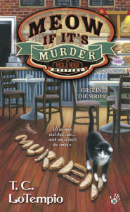 Title: Meow If It's Murder, Author: T.C. LoTempio