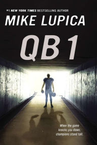 Title: QB 1, Author: Mike Lupica