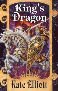 Title: King's Dragon (Crown of Stars #1), Author: Kate Elliott