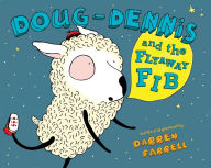 Title: Doug-Dennis and the Flyaway Fib, Author: Darren Farrell