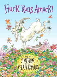Title: Huck Runs Amuck!, Author: Sean Taylor