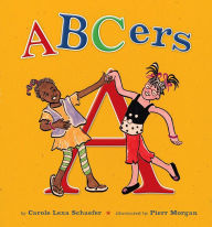 Title: ABCers, Author: Carole Lexa Schaefer