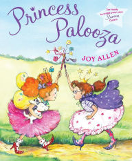 Title: Princess Palooza, Author: Joy Allen