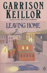 Title: Leaving Home, Author: Garrison Keillor